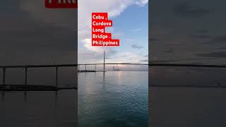 Cebu Cordova Long Bridge  Philippines everyone bridge Cebu [upl. by Aehtela]