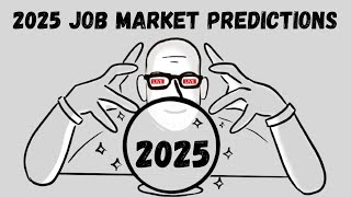 2025 Job Market Predictions [upl. by Leupold]