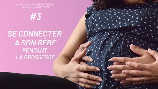 Se connecter avec bébé pendant la grossesse [upl. by Aiyot]