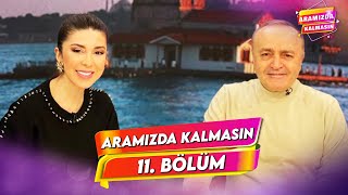 Aramızda Kalmasın  16 Ocak 2024  11 Bölüm AramizdaTV8 [upl. by Washko406]