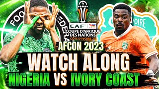 IVORY COAST 2  1 NIGERIA  LIVE MATCH WATCH ALONG  AFCON 2023 FINAL [upl. by Aniretac56]