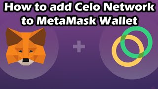 How to add Celo Network to MetaMask wallet [upl. by Ytsur]