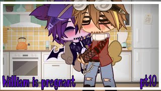 William is pregnantHelliampart 10Gachamy au [upl. by Timus354]