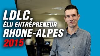 LDLC élu entrepreneur RhôneAlpes de lannée 2015 [upl. by Ylrebmyk]