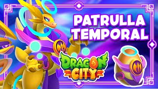 🚨⌛MI DRAGÓN PATRULLA TEMPORAL⌛🚨  DRAGON CITY 115 [upl. by Kier]