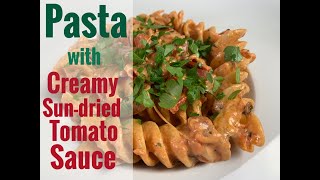 Creamy Sundried Tomato Pasta [upl. by Llebanna]