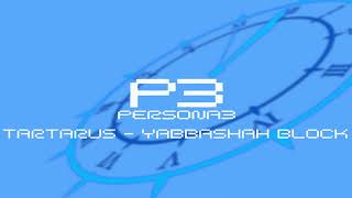 Tartarus  Yabbashah Block  Persona 3 [upl. by Noside]