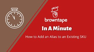 How to Add an Alias to An Existing SKU Browntape in a Minute [upl. by Lowry886]