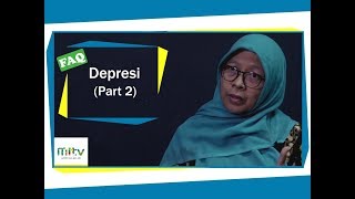 FAQ Eps 40 Depresi 2 Efek bahaya dari depresi [upl. by Marice]