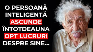 O PERSOANĂ INTELIGENTĂ nu dezvăluie aceste 8 lucruri  8 LUCRURI de păstrat PRIVATE [upl. by Ilrac]