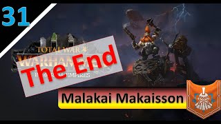 IE Crushing Our Last Objectives l Malakai Makaisson l WH3 Thrones of Decay DLC l Part 31 [upl. by Yemerej]