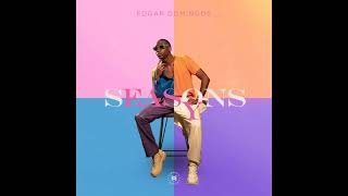 Edgar Domingos  Easy Seasons Ep Completo 2022 [upl. by Bina489]