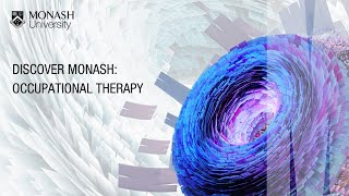 Discover Monash Occupational Therapy [upl. by Reffinnej736]