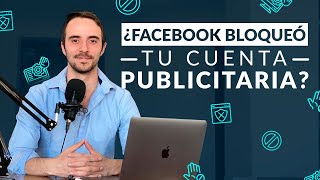 🔓 Cómo RECUPERAR una Cuenta Publicitaria INHABILITADA de Facebook en 4 Pasos [upl. by Dacy]