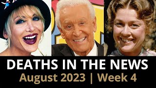 Who Died August 2023 Week 4  News [upl. by Bastian]