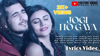 Jogi Ho Gaya Dil  Lyrics video  Lastest Songs  Trading Video  music love song songlyrics [upl. by Yert]