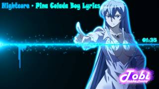 Nightcore  Pina Colada Boy Lyrics [upl. by Nosduh986]