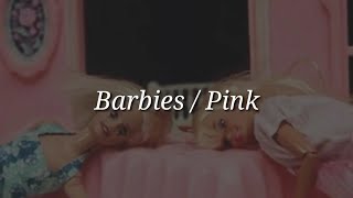 Pink  Barbies Lyrics [upl. by Talich]