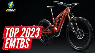 The Very Best Electric Mountain Bikes for 2023 [upl. by Ajdan750]