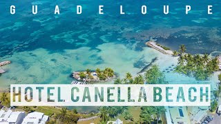 Hôtel Canella Beach en Guadeloupe avec Exotismes [upl. by Ketchan]