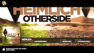 Heimlich  Otherside Crooper Remix [upl. by Samp232]