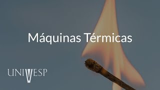 Termodinâmica e Mecânica Estatística  Aula 09  Máquinas térmicas [upl. by Marwin313]