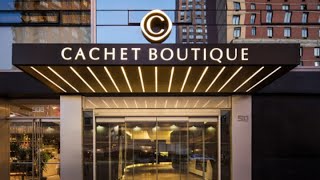 Cachet Boutique Hotel New York  Boutique Hotels NYC [upl. by Blandina605]