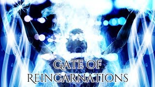 Gate of Reincarnation Gilgul [upl. by Oned871]