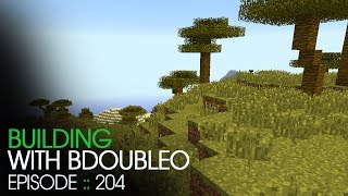 Minecraft Building with BdoubleO  Episode 204  New Biome [upl. by Butterfield190]