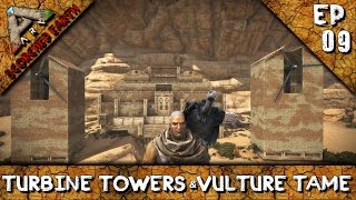 ARK SCORCHED EARTH WIND TURBINE TOWERS amp VULTURE TAME S1E9 [upl. by Acimat853]