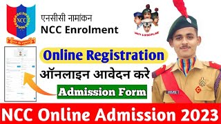 NCC Admission Form 2023 कैसे भरे  How to fill Online Form in NCC  NCC Online Enrollment 2023 [upl. by Neehs]