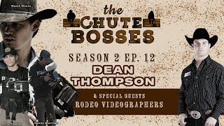 S2E12 Dean Thompson Tyler Bingham Rodeo Videographers Jim Sutton [upl. by Anaimad]