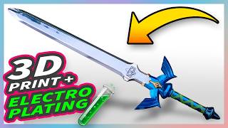 Electroplating 3D Prints  Master Sword Tutorial [upl. by Slinkman403]