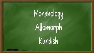 Morphology  Allomorph بە کوردی [upl. by Ettesus]