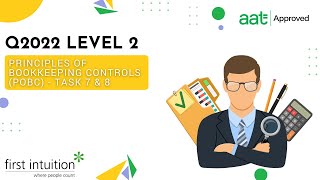 AAT Q2022 Principles of Bookkeeping Controls POBC  Task 7 amp 8  First Intuition [upl. by Atinele842]