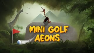 Mini Golf Aeons  Quest and PC VR golf game  Quest 2 [upl. by Aritak]