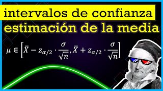 🔔 Estimación de la MEDIA poblacional e INTERVALOS de CONFIANZA ▶ Inferencia Estadística 2º bach [upl. by Ennaesor]
