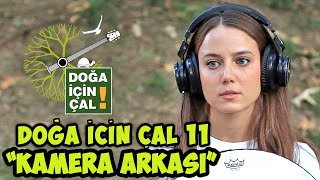 DOĞA İÇİN ÇAL 11   KAMERA ARKASI  Çarşambayı Sel Aldı [upl. by Nordek410]