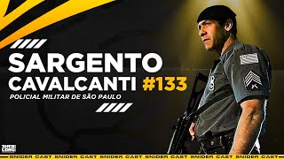 SARGENTO CAVALCANTI DA ROTA  SNIDERCAST 133 [upl. by Stillmann]