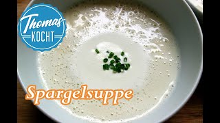 Die perfekte Spargelcremesuppe  schnell und einfach  Thomas kocht [upl. by Eiramyllek]