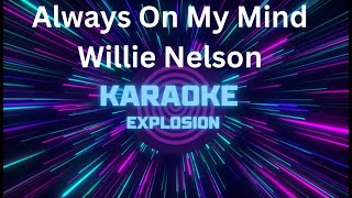 Always On My Mind  Karaoke  Willie Nelson karaoke [upl. by Aseeram]