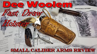 Dee Woolem Fast Draw Holster  Pattern from an Old Tandy kit [upl. by Asiram]