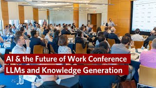 LLMs and Knowledge Generation – Wharton AI amp the Future of Work Conference 2024 [upl. by Edwards289]