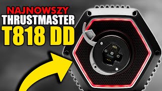 THRUSTMASTER DD T818 😍 NOWA NAJMOCNIESZA KIERWONICA OD THRUSTMASTERA 🤯 [upl. by Oilicec806]