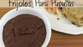 Frijoles Para Pupusas [upl. by Susejedairam708]