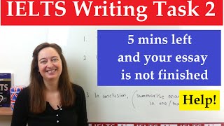 IELTS Writing Task 2 Only 5 minutes left and you havent finished your essay [upl. by Hughett825]