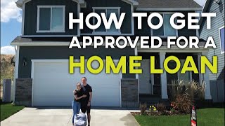 HOW TO GET APPROVED FOR A HOME LOAN How to Get a House Loan [upl. by Acimehs22]