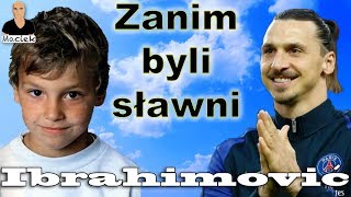 Zlatan Ibrahimović  Zanim byli sławni [upl. by Ecneitap]