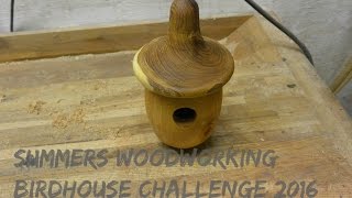 Summers Woodworking Birdhouse Challenge 2016 [upl. by Mahoney]