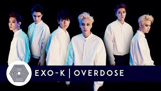 EXOK  Overdose Audio [upl. by Cirri]